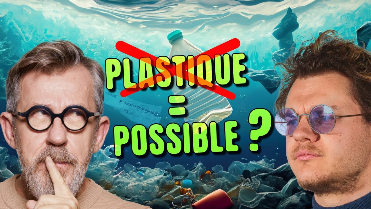 Un monde SANS plastique : c'est possible ? ft  