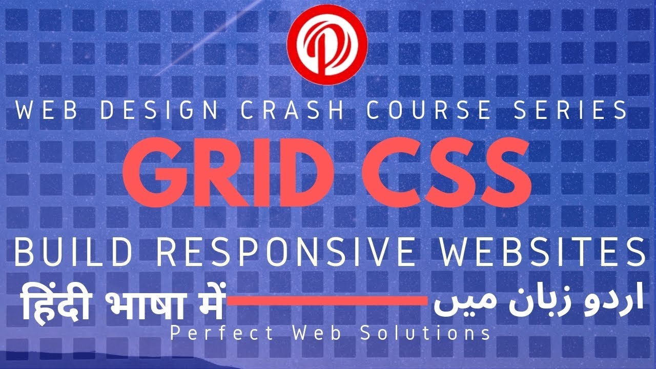 Web Design Tutorial Series in Urdu 2019: What is Grid CSS | Grid CSS vs CSS | Responsive Websites