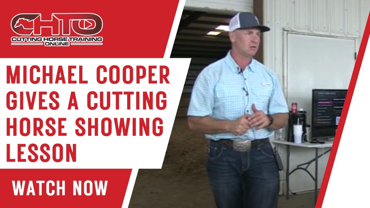 Michael Cooper Gives A Cutting Horse Showing Lesson
