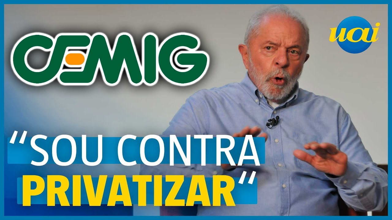 Lula sobre privatização da Cemig: 'Sou contra'
