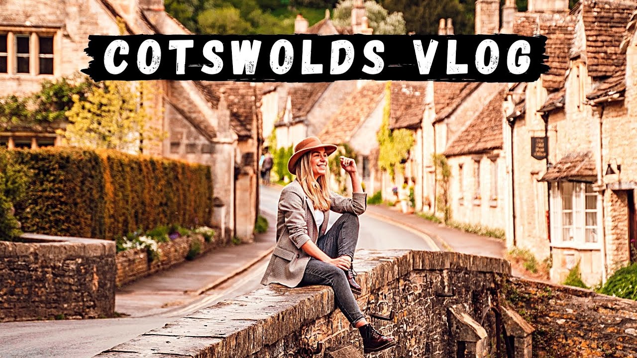 Things to do in the Cotswolds Vlog - Castle Combe, Burford & Cheltenham