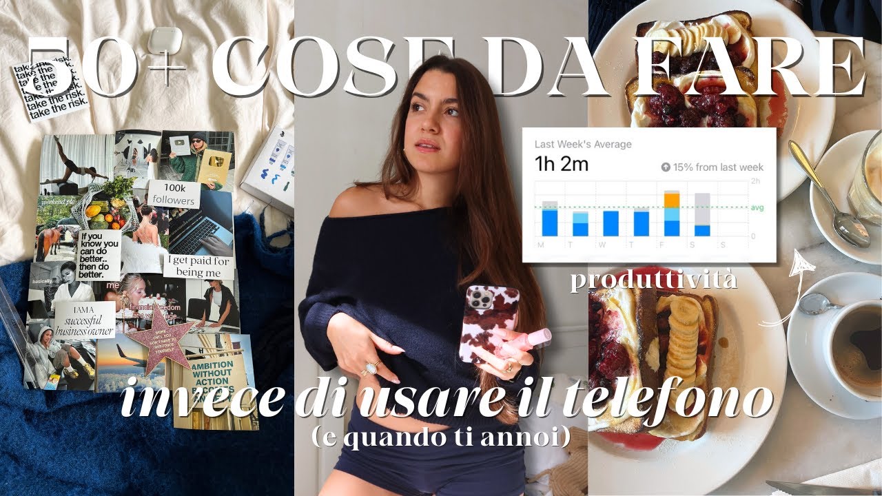 50+ COSE DA FARE INVECE DI STARE AL TELEFONO (Pt. 2) 🤳🏻✨ nuove idee + motivazione & produttività