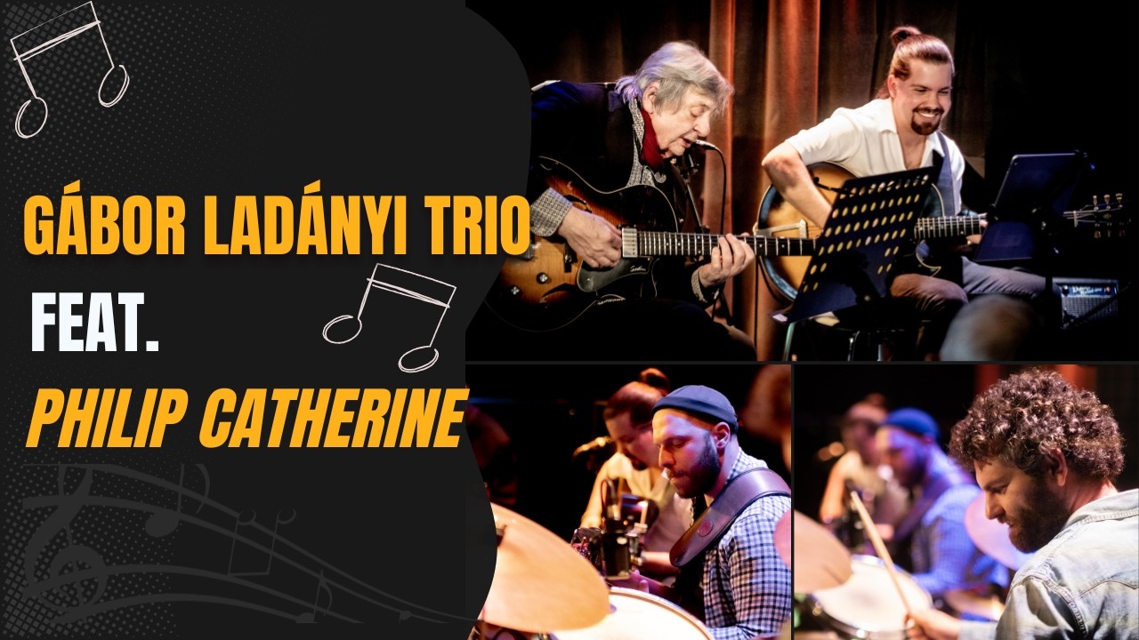 Gábor Ladányi Trio feat. Philip Catherine – live at Jazz Station Brussels