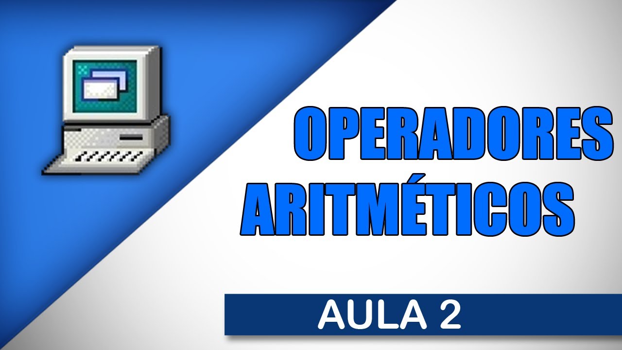 Visualg Aula 2 - Operadores Aritméticos