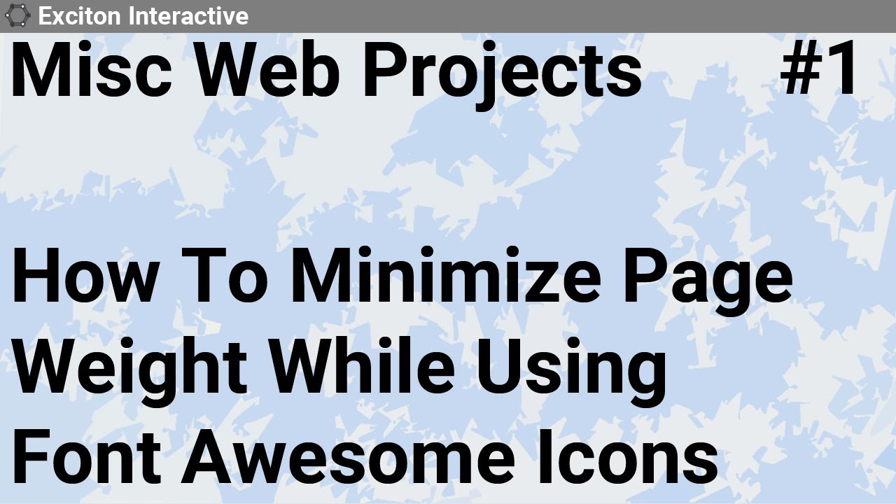 How To Minimize Page Weight While Using Font Awesome Icons #1 - Miscellaneous Web Projects