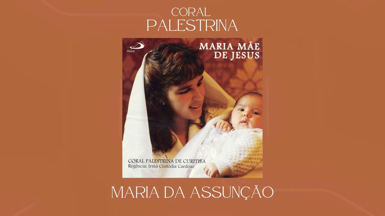 Coral Palestrina - Maria da Assunção