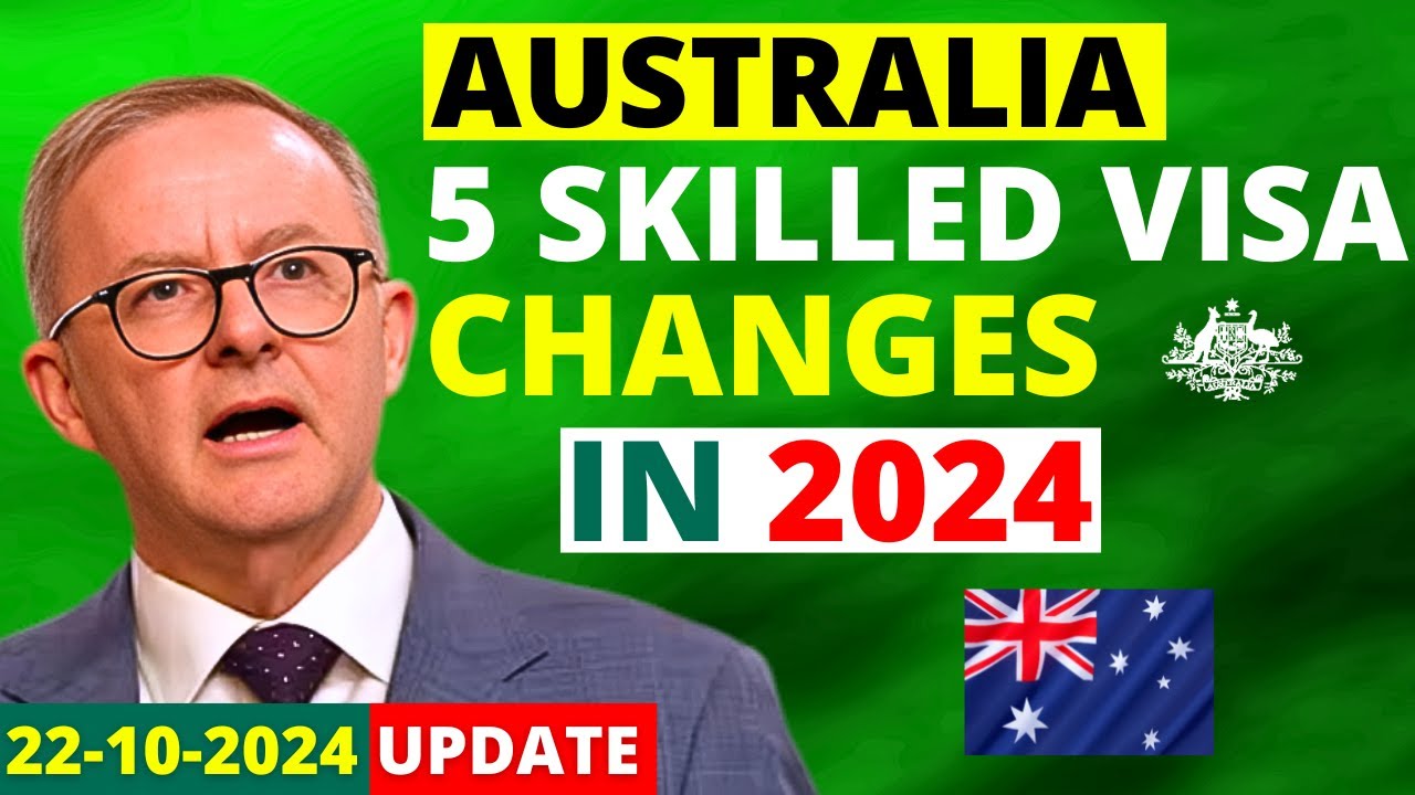 Australia Immigration Changes to Skilled Migration: 2024 | Australia Visa Update