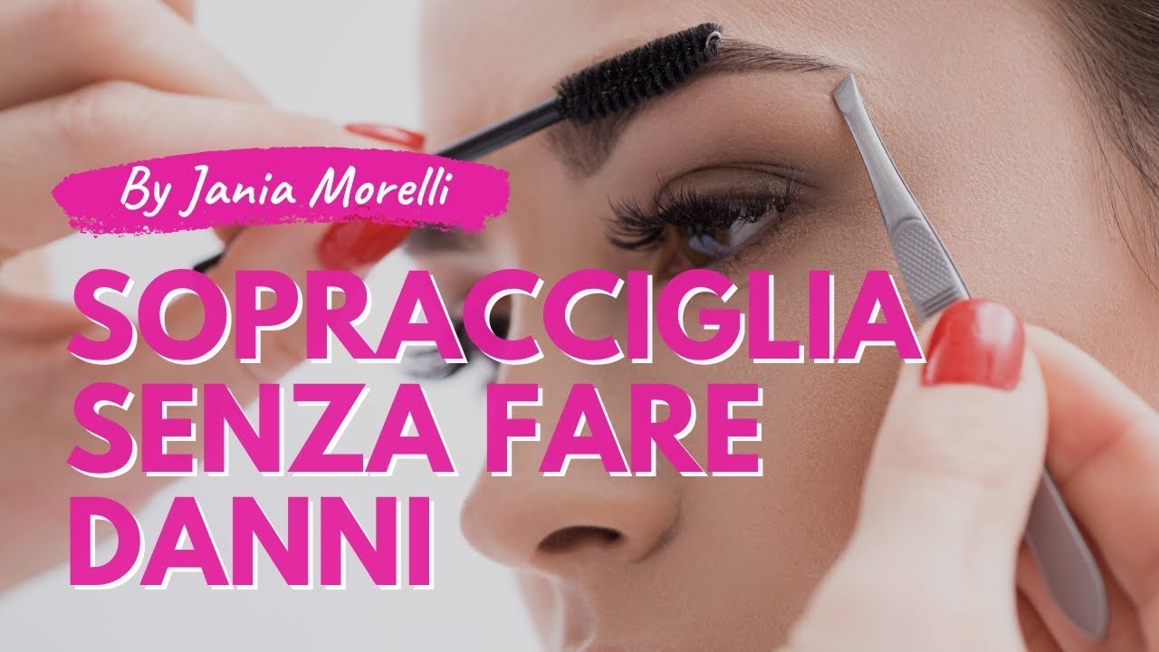 Come fare le tue Sopracciglia da sola a casa senza fare danni con le pinzette? | Jania Morelli