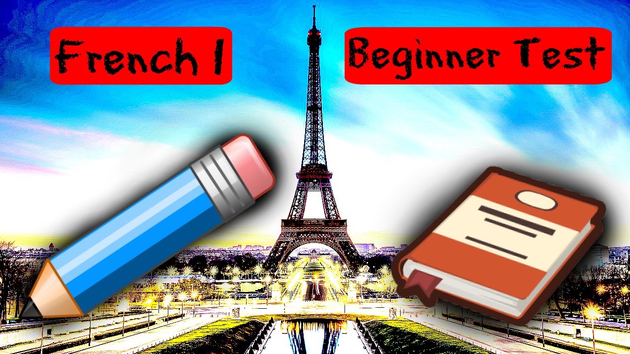 Super Beginner French Test! How well do you know french?