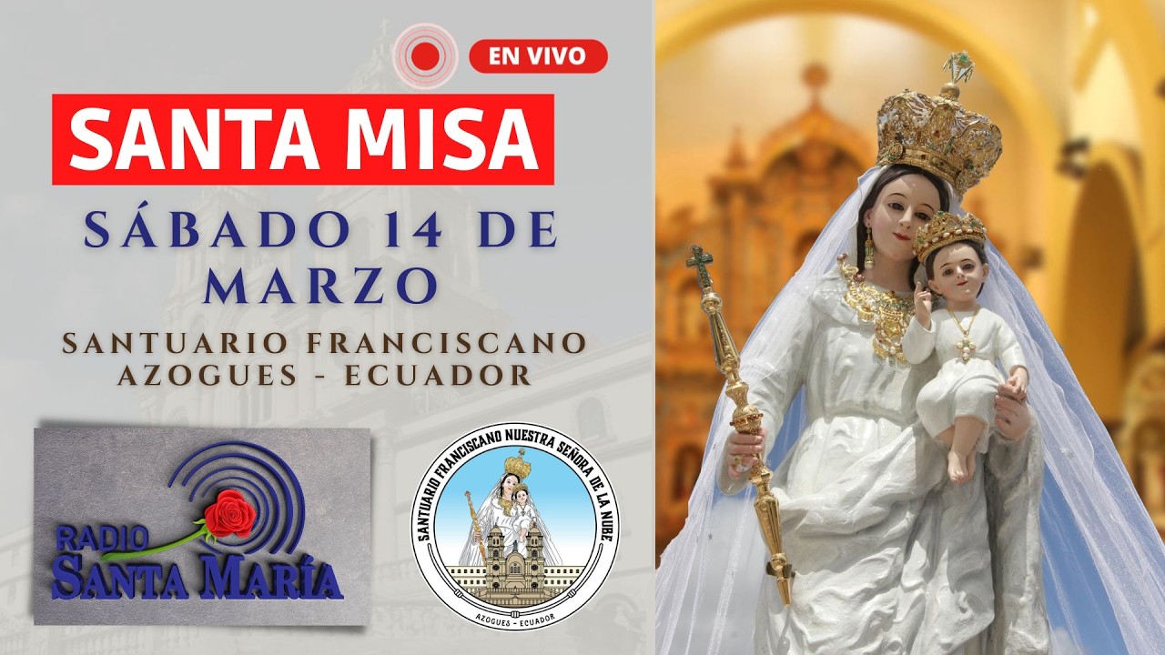 🎥🙏✝️ Santa Misa, Sábado de la Tercera semana de Cuaresma.