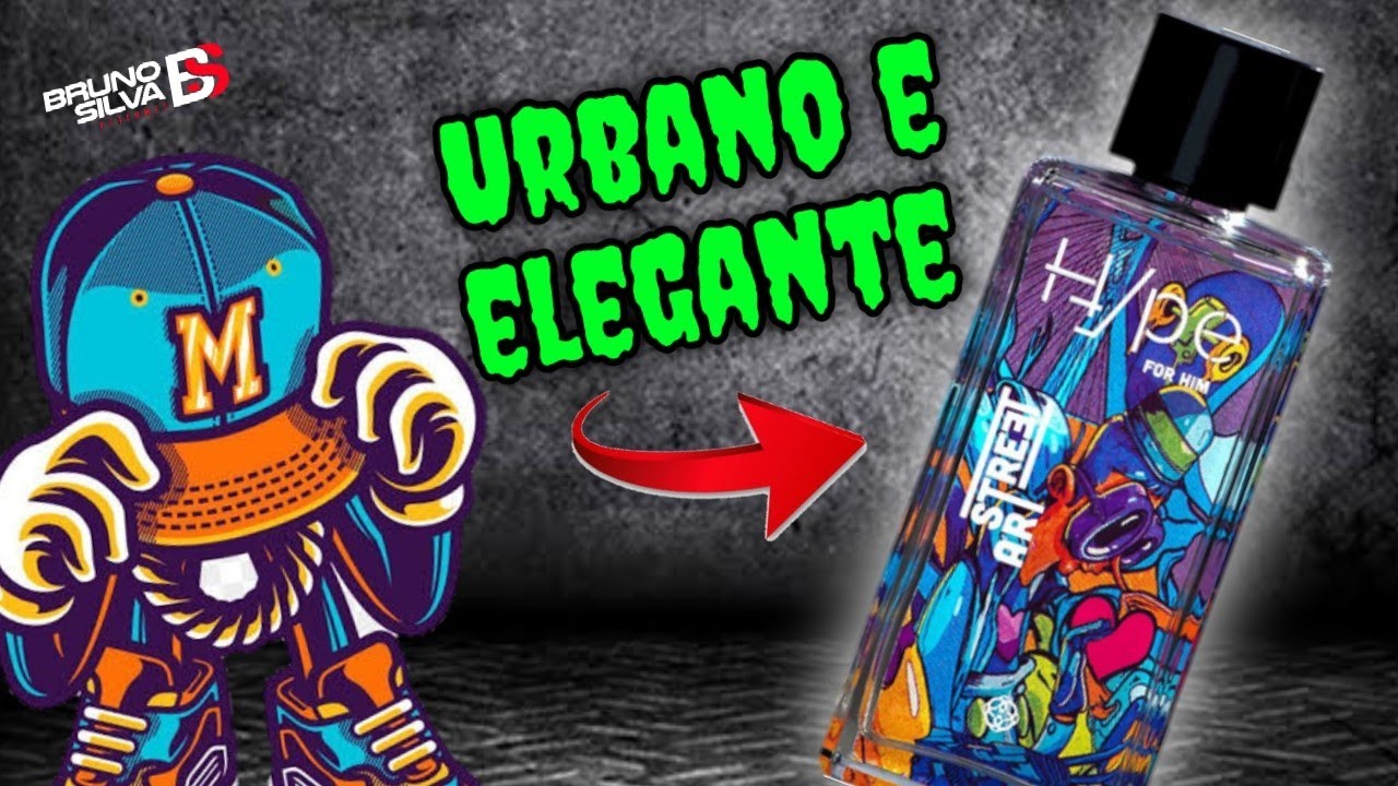 Esse Perfume é Incrível! Hype Street Art for Him | Hinode