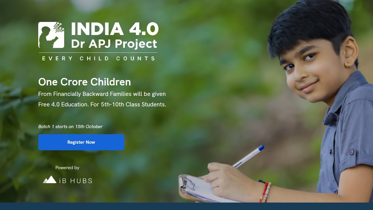 INDIA 4.0 DR. APJ PROJECT | Education for One Crore Financially backward families Children | iB HUBS