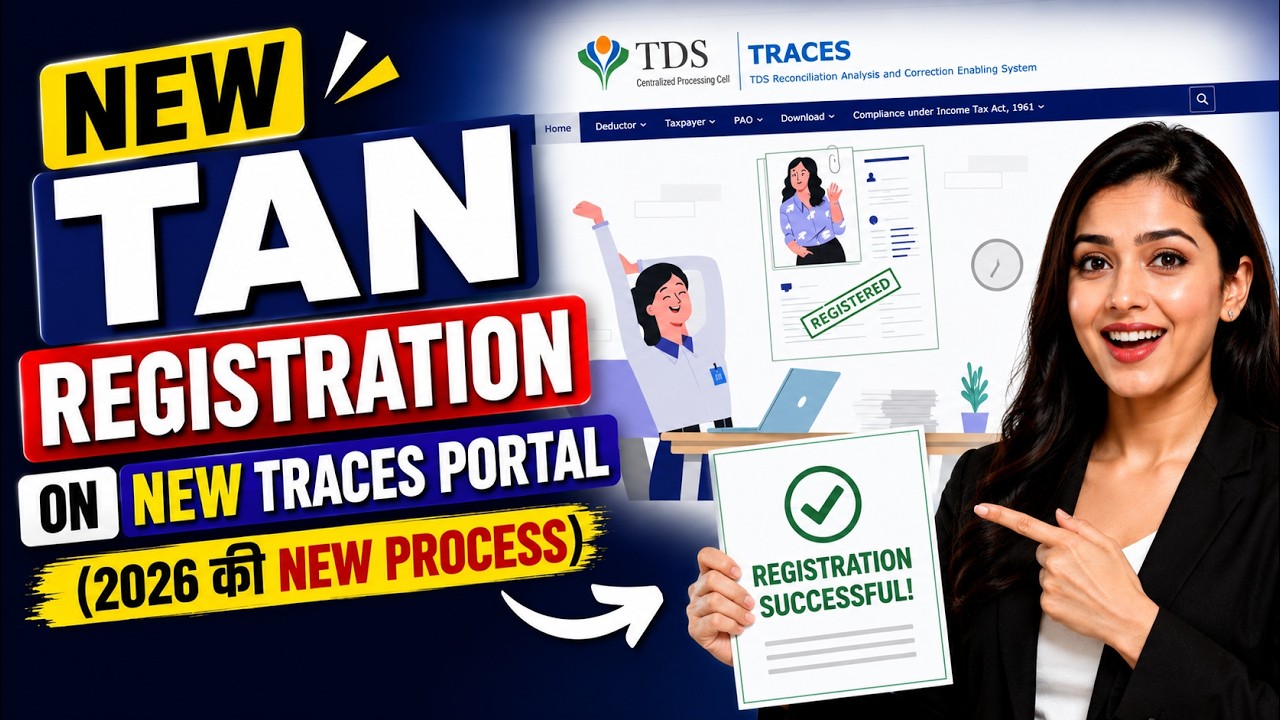 How to Register TAN on TRACES 2026 | New TAN Registration Guide