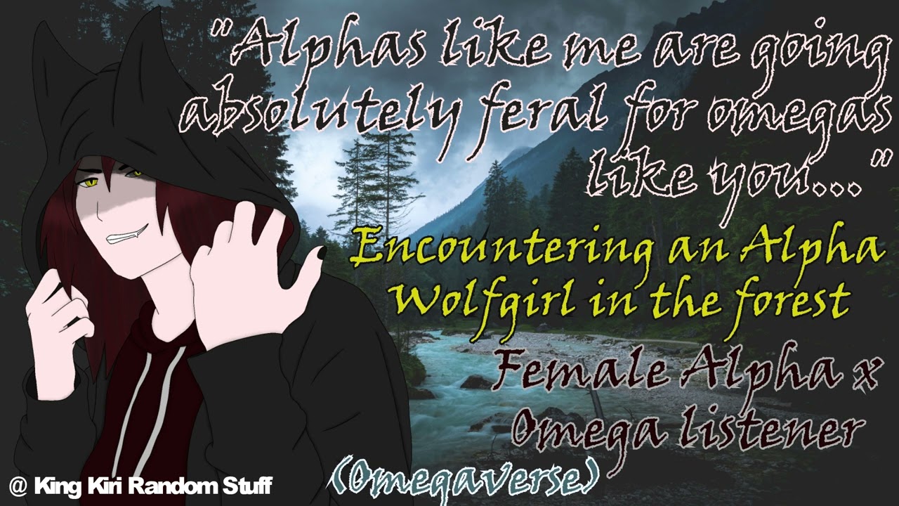 Encountering an Alpha Wolfgirl in the forest [nsfw][alpha x omega][F4A][F4F][(Lesbian) ASMR rp]