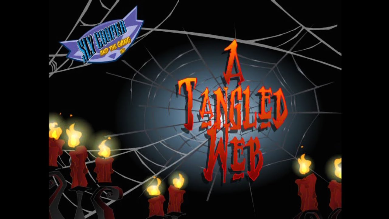 A Tangled Web //Sly 2: Band of Thieves//