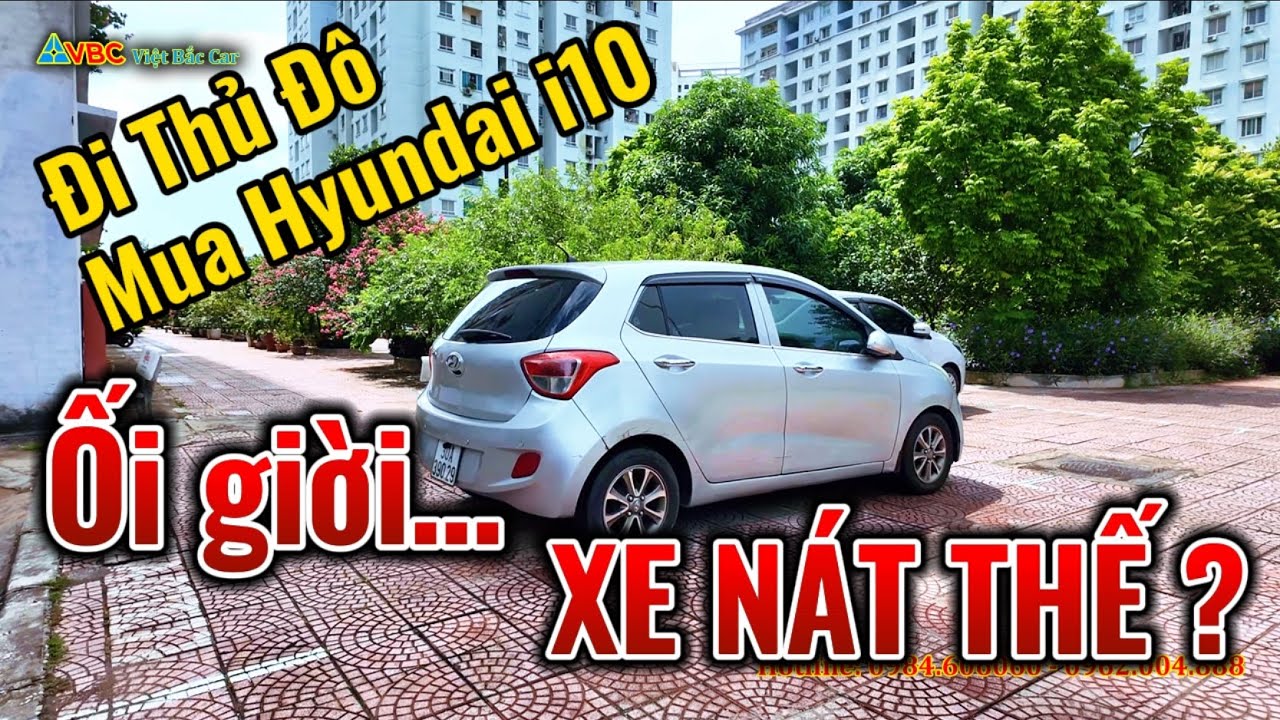 Chiếc Xe cỏ cho AE ít tiền được mua tại thủ đô Hà Nội | Hyundai i10 nhập khẩu đời 2014 bản đủ