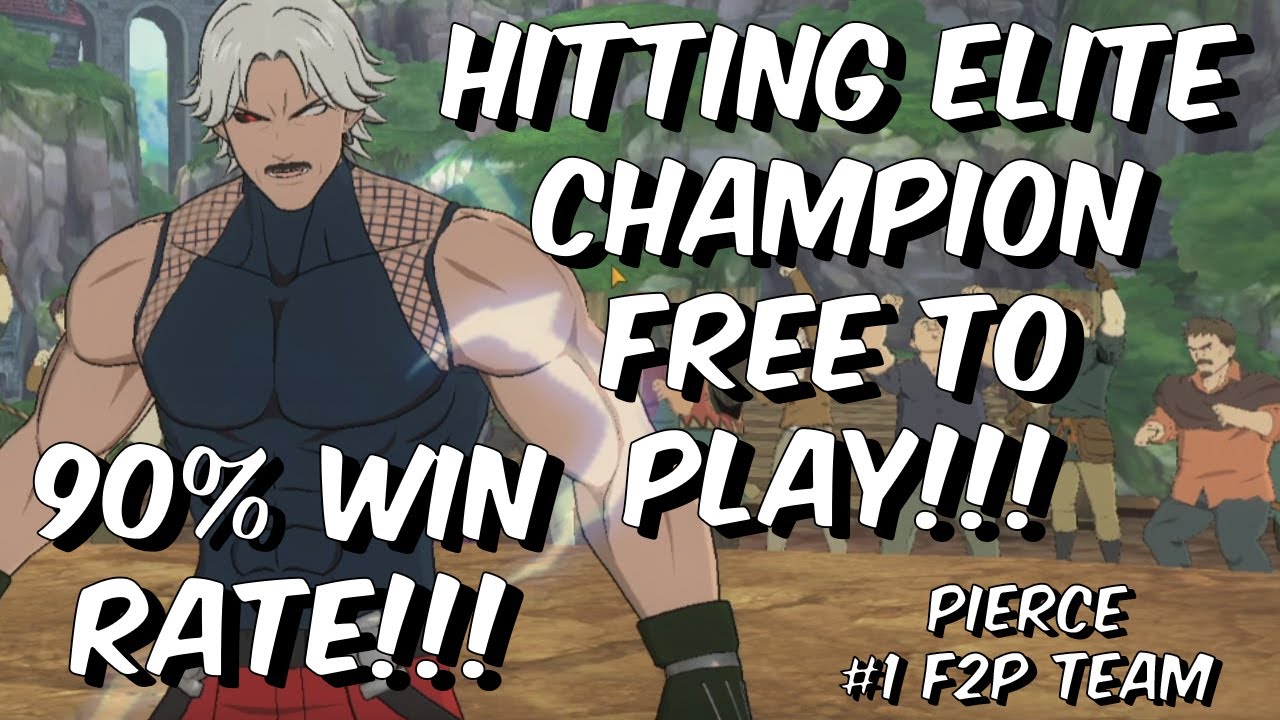Hitting Elite Champion On My Free To Play Account! - Pierce Team OP - Seven Deadly Sins: Grand Cross