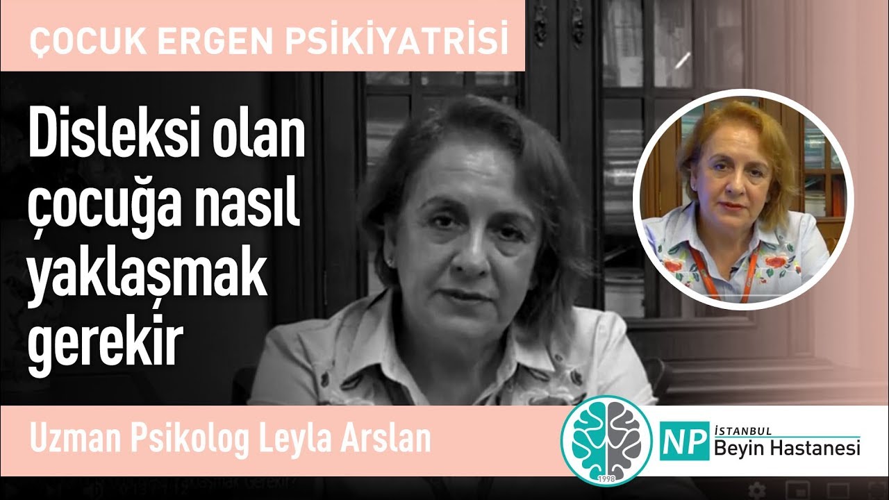 Disleksi olan &ccedil;ocuğa nasıl yaklaşmak gerekir