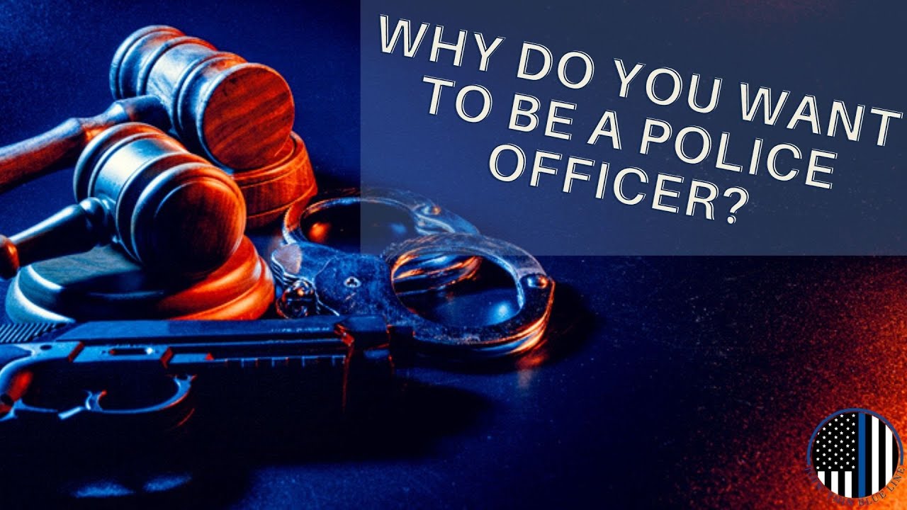 Perfect Answer!  Why do you want to be a Police Officer? Department Interview Question.