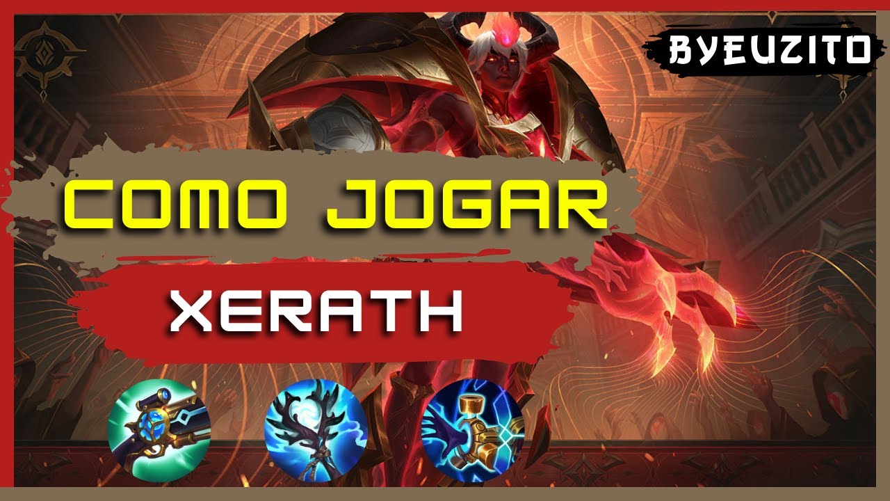 [XERATH SUP] COMO JOGAR DE XERATH [ATUALIZADO] | GAMEPLAY EXPLICATIVA | League of Legends