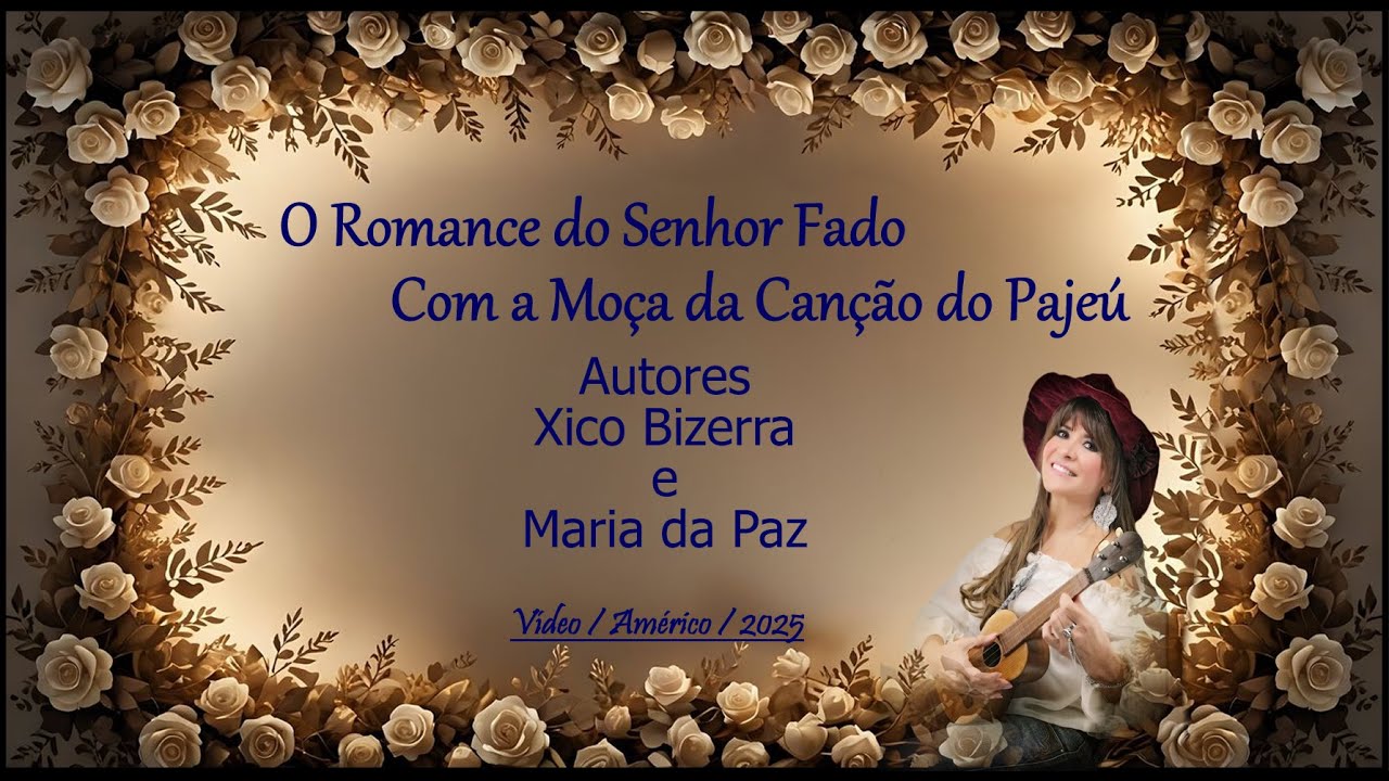 Rosa Madeira  ____ O Romance do Senhor Fado com a Moça da Canção do Pajeú