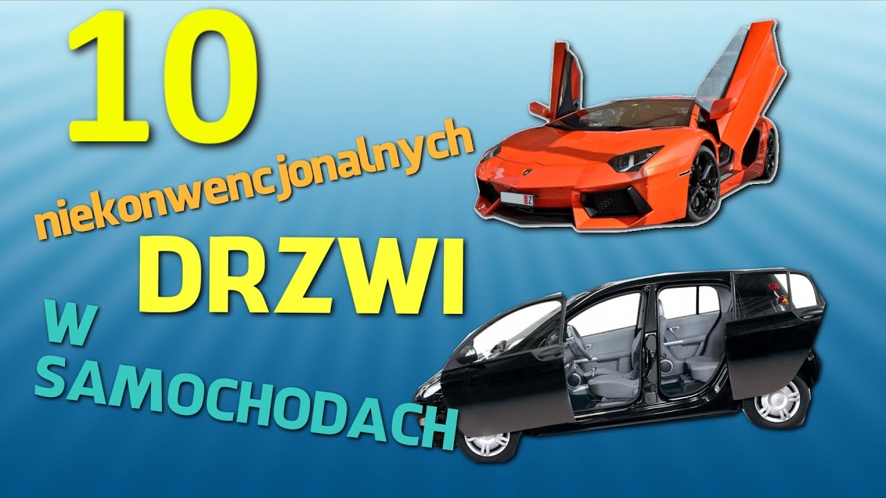 10 niekonwencjonalnych drzwi w samochodach - #61 TOP10