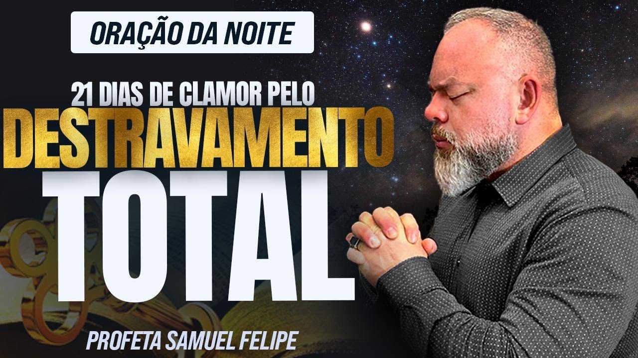 ORAÇÃO DA NOITE | Profeta Samuel Felipe | 27/11/25