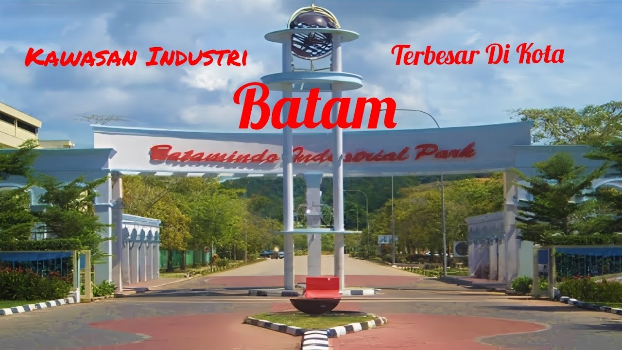 Kawasan Industri Terbesar Di Kota Batam Tahun 2025 (BATAMINDO INDUSTRIAL PARK) MUKA KUNING