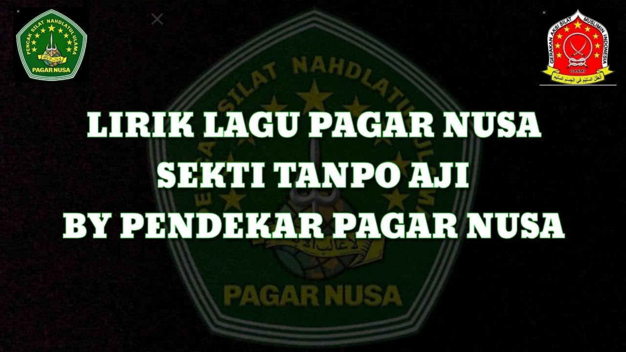 LIRIK LAGU PAGAR NUSA | SEKTI TANPO AJI | By Pendekar 86