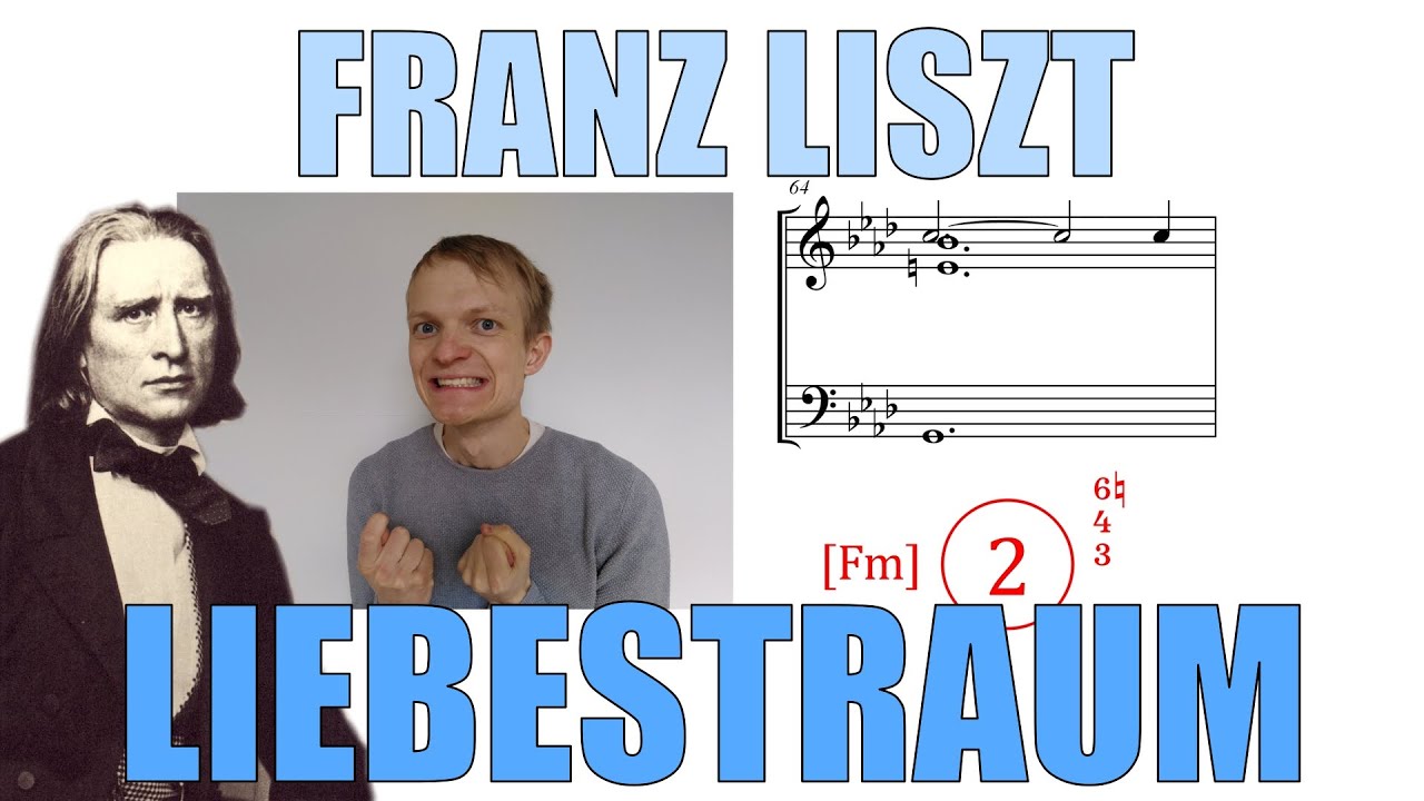 Liszt Liebestraum No. 3 Harmonic Face Analysis