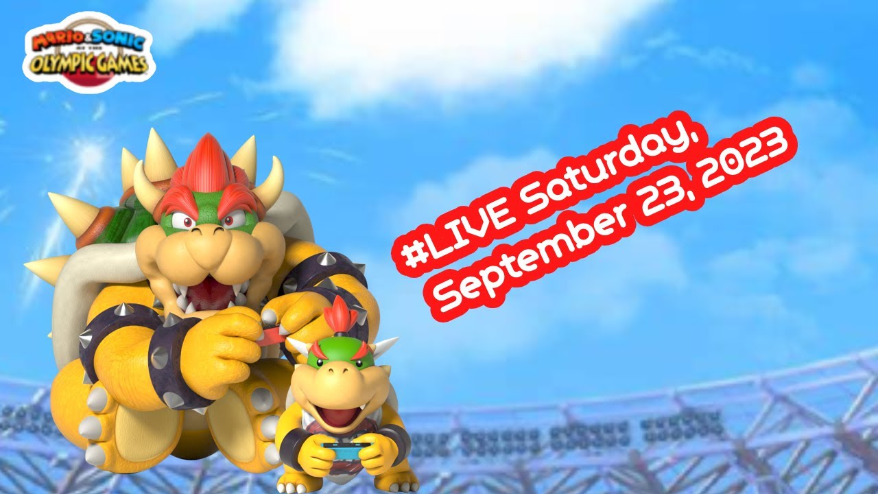 Live Sep 23,2023 | Mario & Sonic at the Olympic Games Tokyo 2020 & Mario Kart 8 Deluxe