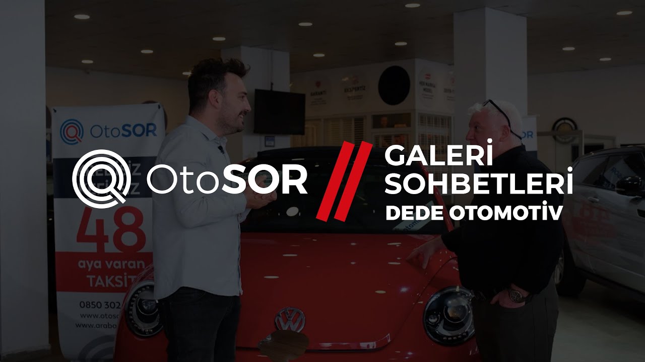OtoSOR Galeri Sohbetleri – Dede Otomotiv