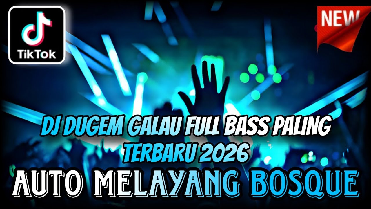 DJ DUGEM LAGU GALAU FULL BASS PALING ENAK NEW 2026 ⁉️ Dj Funkot Pilihan Terbaik‼️ AUTO MELAYANG