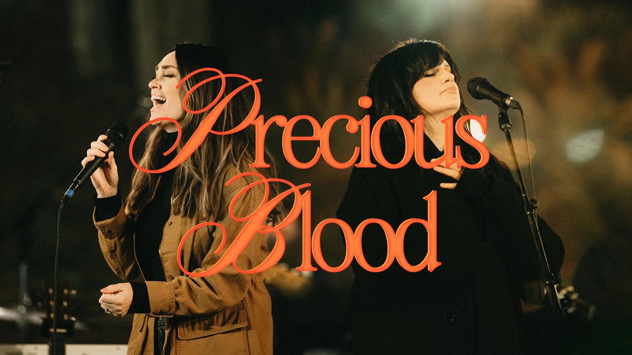 Precious Blood - Bethel Music, Hannah McClure, feat. Amanda Cook