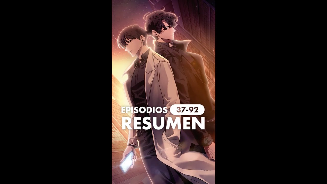Del desafío... al verdadero caos. Revive los episodios 37–92 ⚔️🔥 | Resumen: Lector Omnisciente