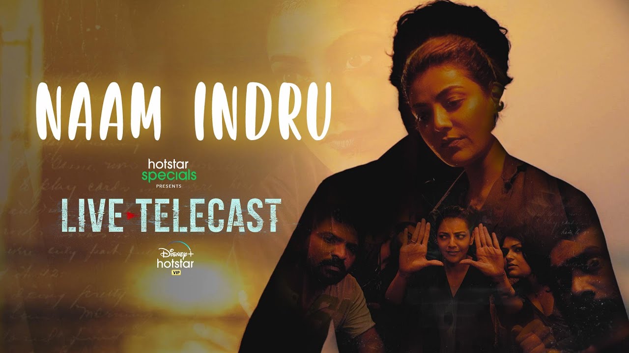 Hotstar Specials Live Telecast | Naam Indru | Venkat Prabhu | Kajal Aggarwal | Streaming from Feb 12