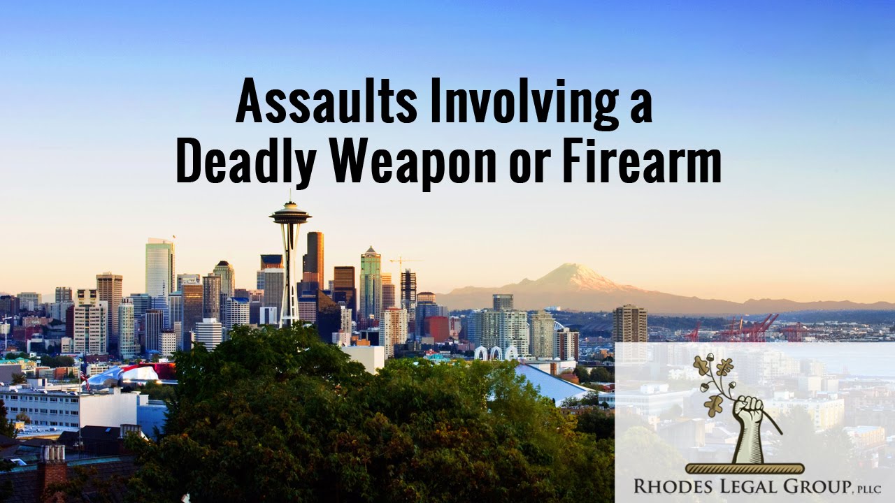Assaults Involving a Deadly Weapon or Firearm