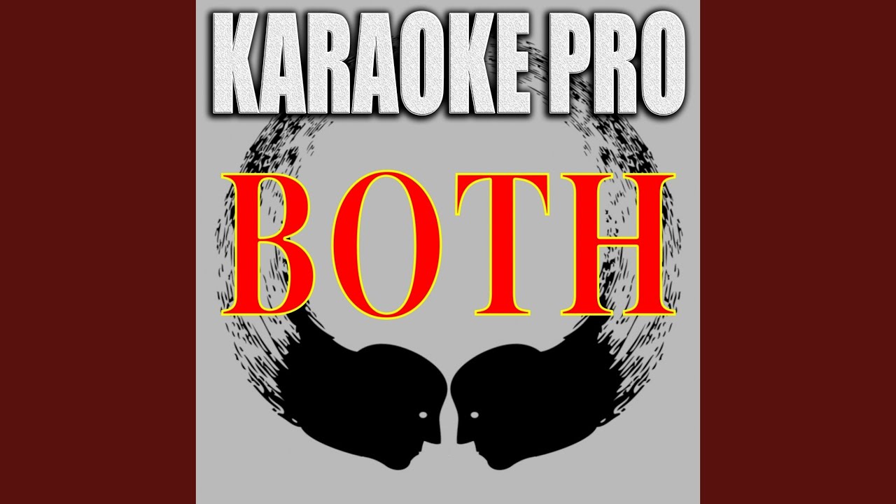 Both (Originally Performed by Gucci Mane & Drake)