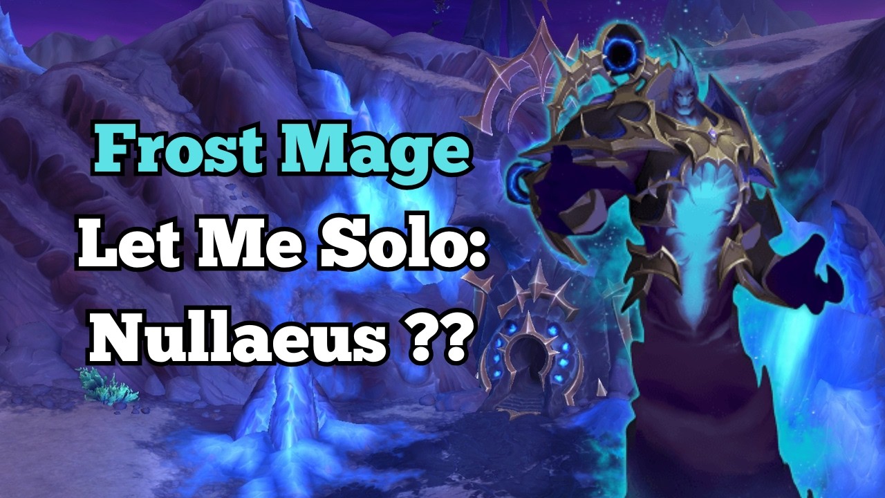 Frost Mage &mdash; Позвольте мне соло: Нуллеус ?? Сложность