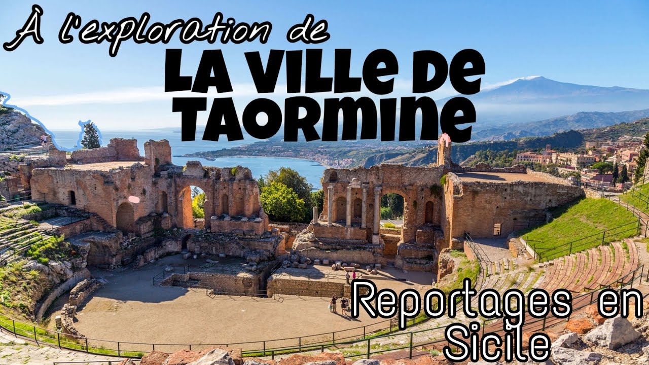 &Agrave; l'exploration de la ville de Taormine et de son littoral (reportage 1/3)