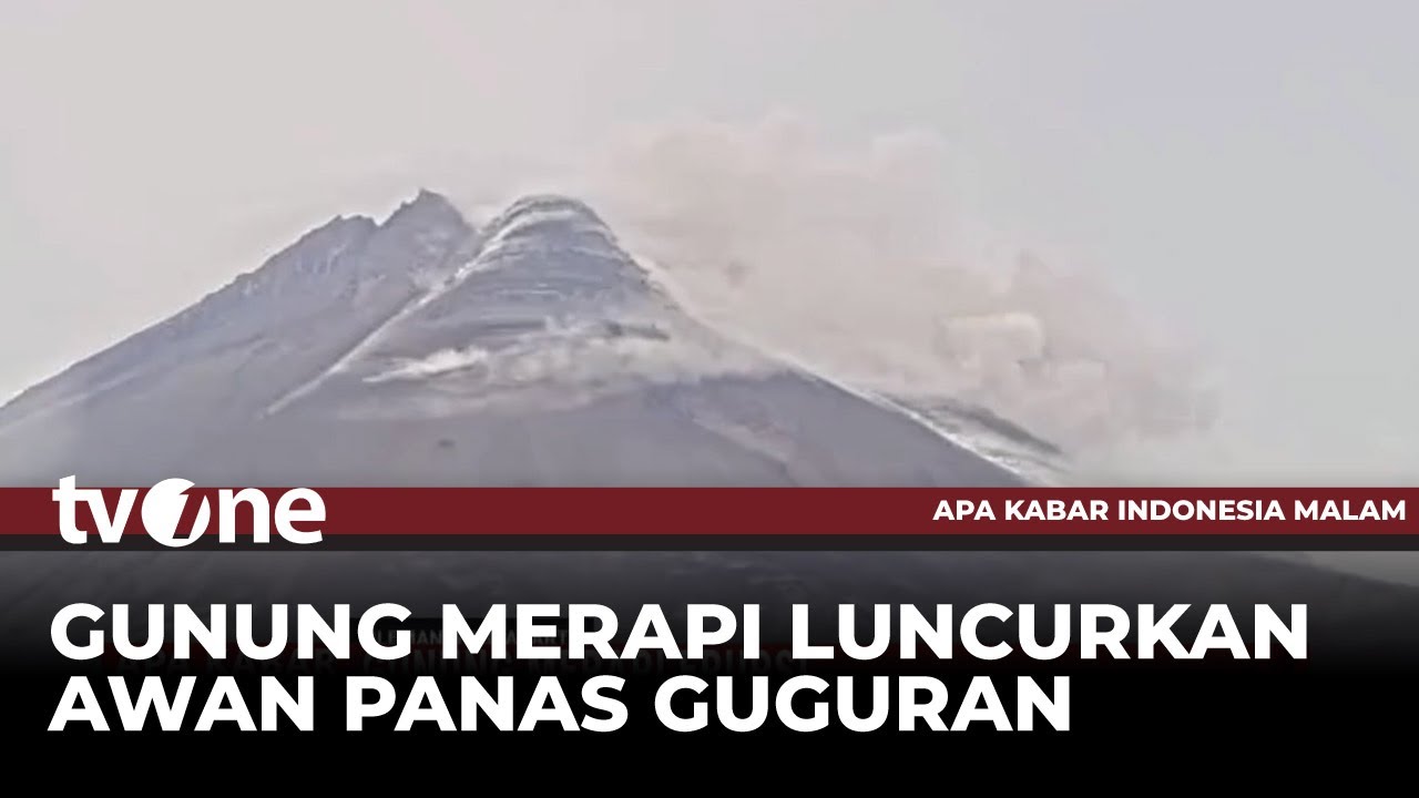 Gunung Merapi Terpantau Luncurkan Guguran Awan Panas | tvOne