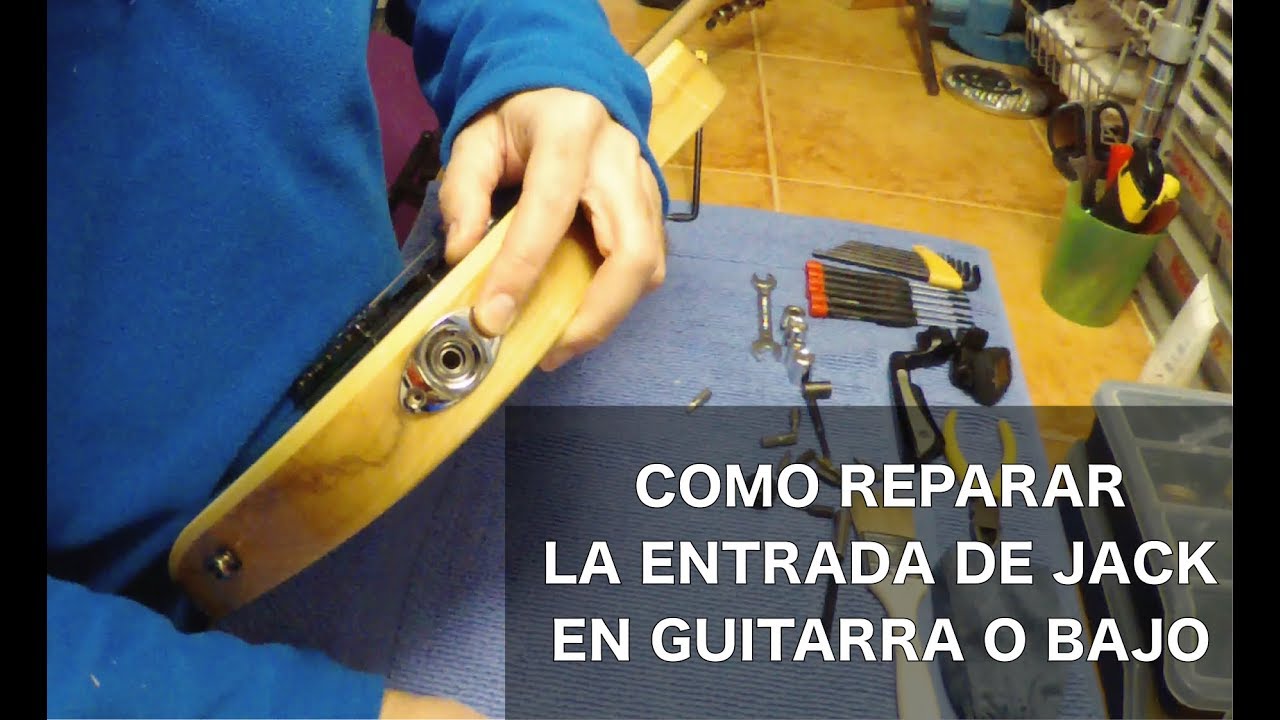 Ajuste y reparación del jack de entrada en guitarra y bajo