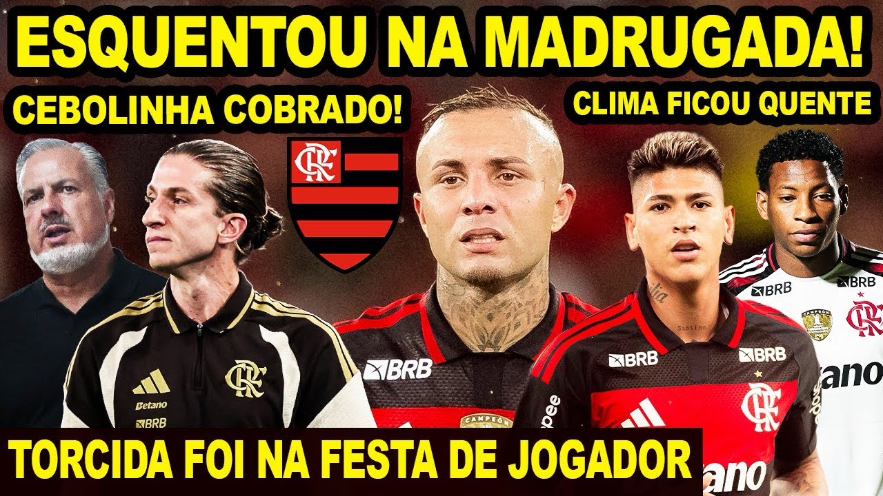 ESQUENTOU NA MADRUGADA! TORCIDA DO FLAMENGO FOI COBRAR JOGADOR NA FESTA! CEBOLINHA ADVERTIDO! E+