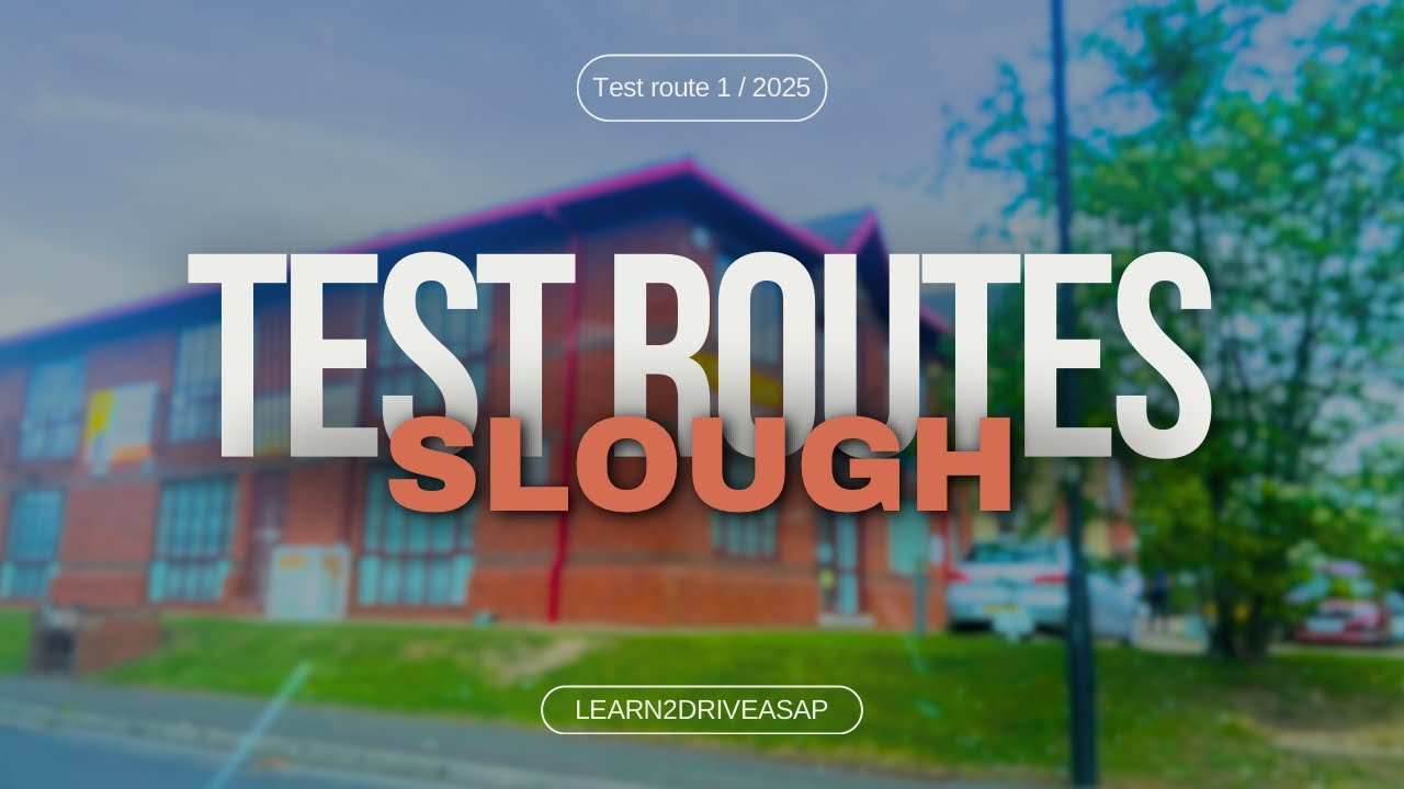 Slough Driving Test Routes 2025 - Real Slough Test Route Guide for Learner Drivers