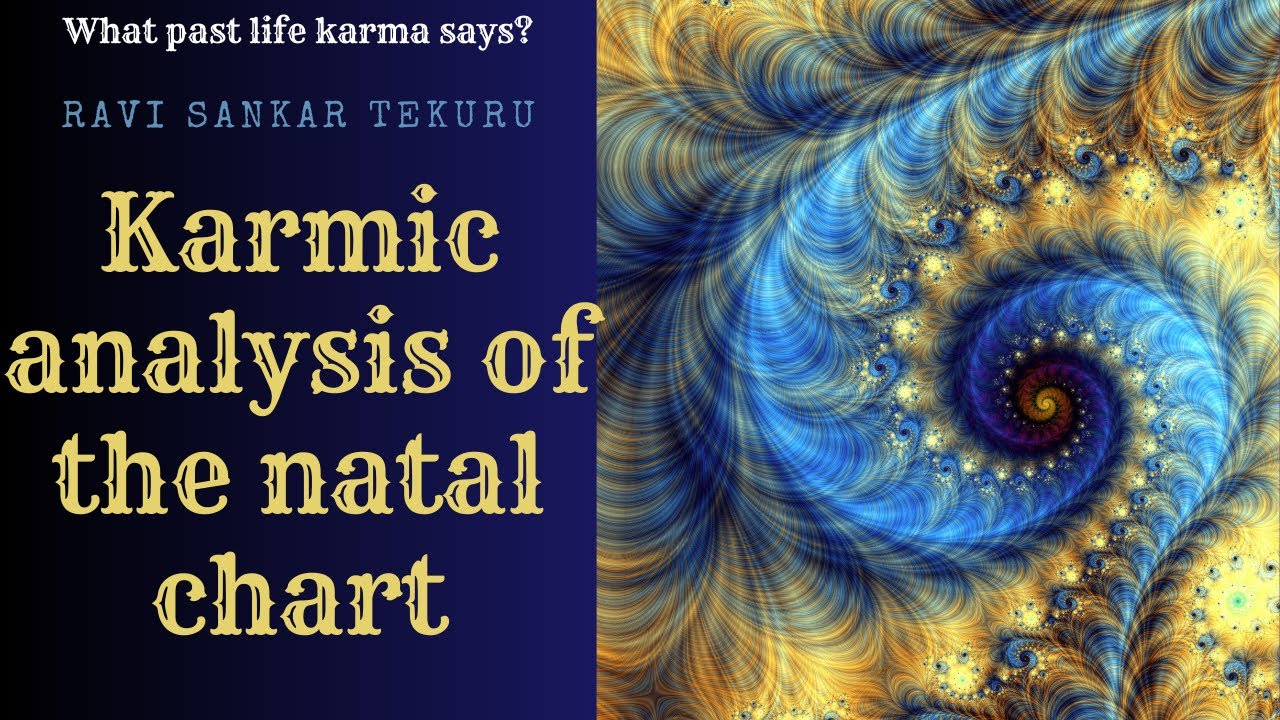karmic analysis of the natal chart | karmic astrology | karma in birth chart