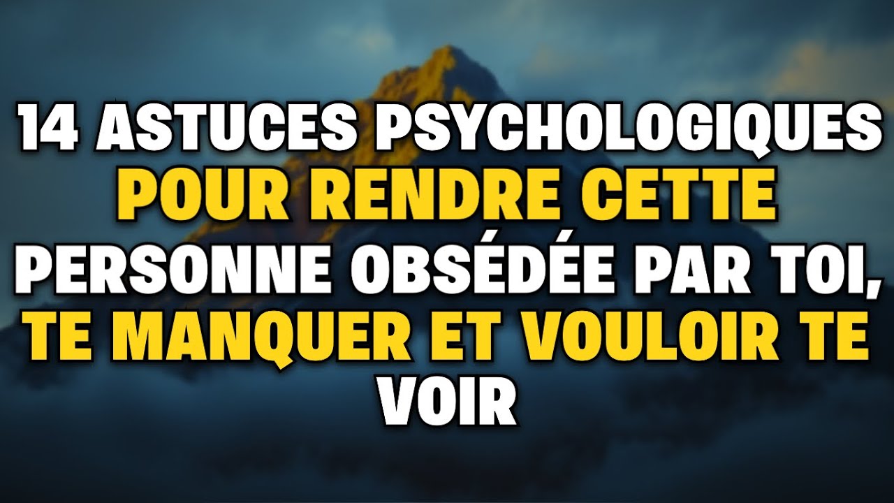 14 Astuces psychologiques pour rendre cette personne obsédée par toi te manquer et vouloir te voir