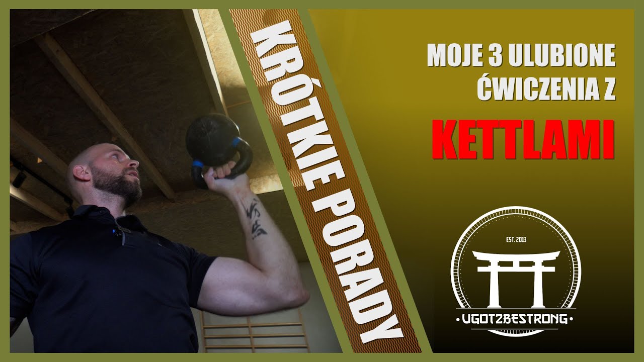3 NAJLEPSZE ĆWICZENIA Z UŻYCIEM KETTLEBELLS (moim skromnym zdaniem :) )