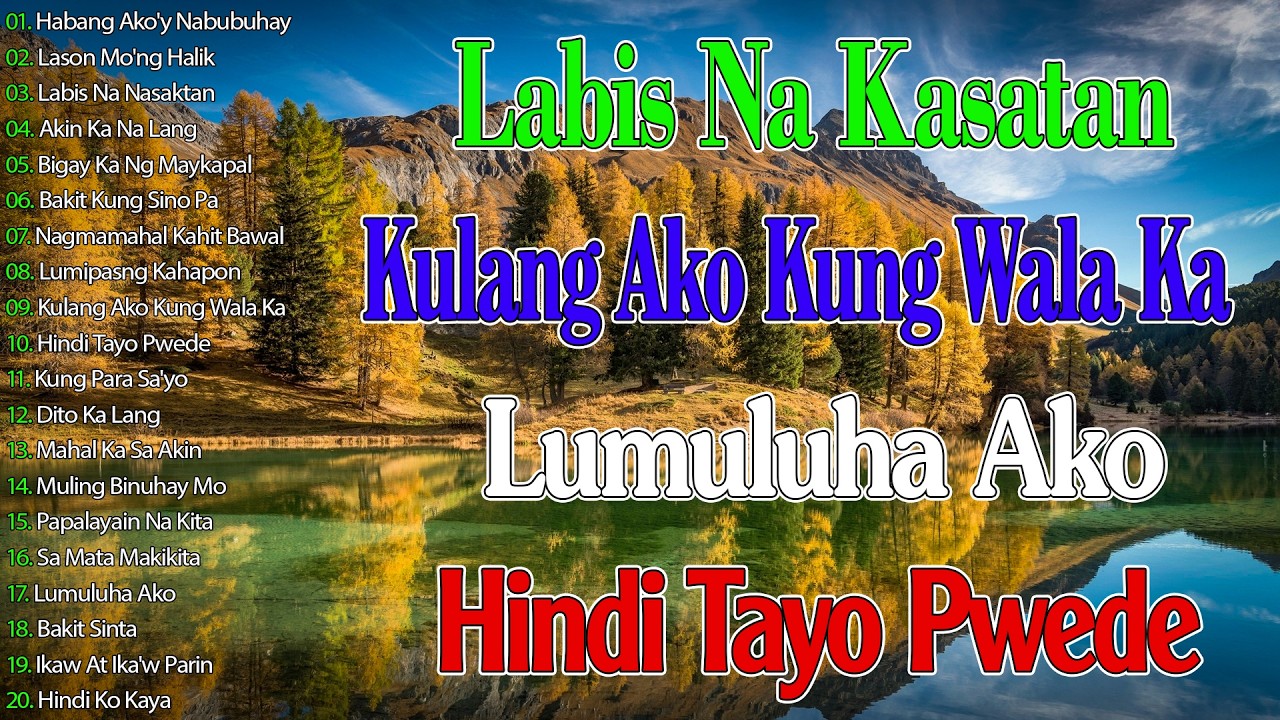 Pamatay Puso 💟 Nagmamahal kahit Bawal || Best of OPM Love Songs Nonstop || Tagos Sa Puso 70s 80s 90s