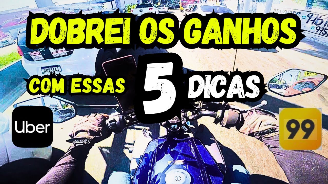 Ganho 2X MAIS com essas 5 DICAS na 99 moto e uber moto