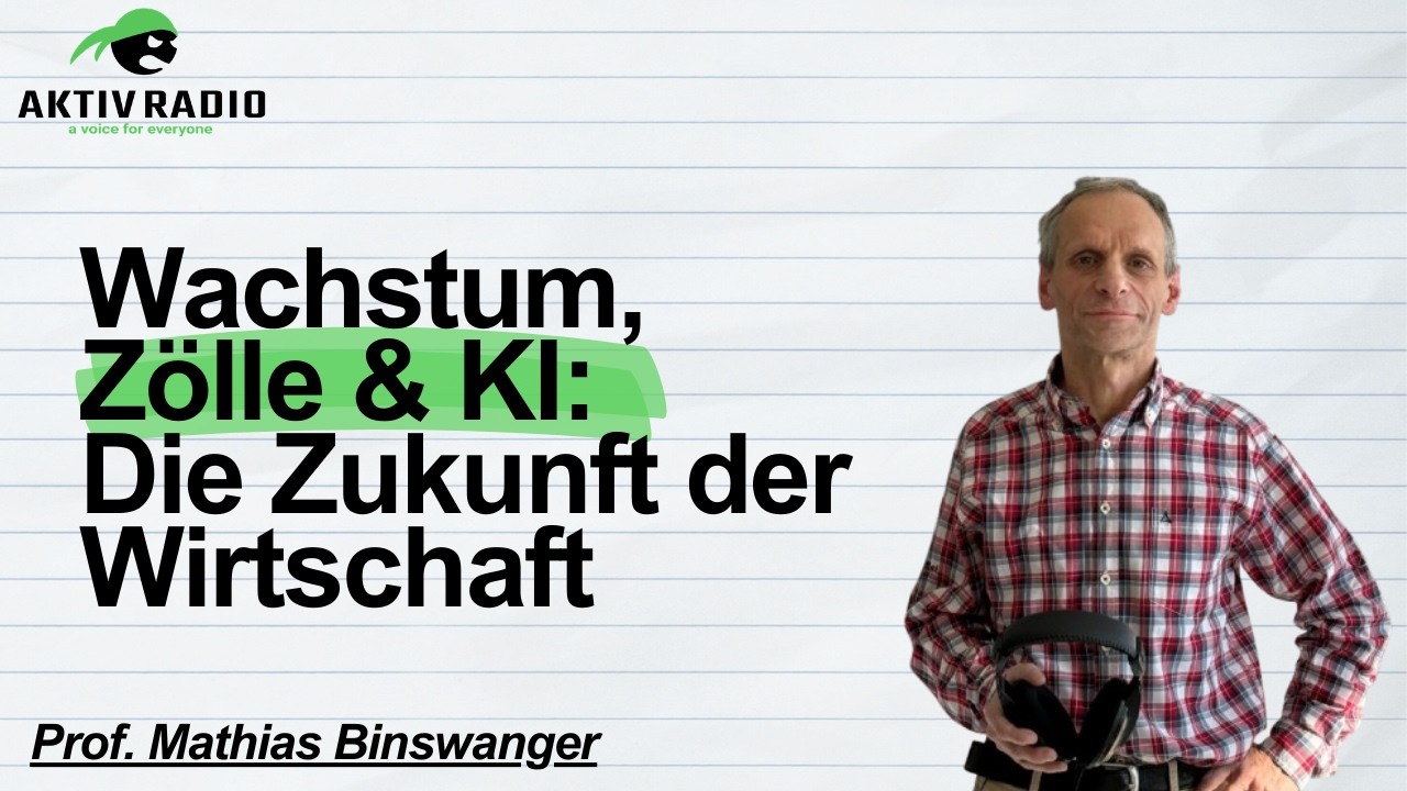 📈 Prof. Mathias Binswanger – Wachstum, Zölle & KI: Die Zukunft der Wirtschaft